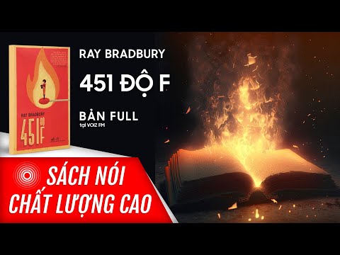 Sách nói 451 Độ F - Ray Bradbury | Voiz FM