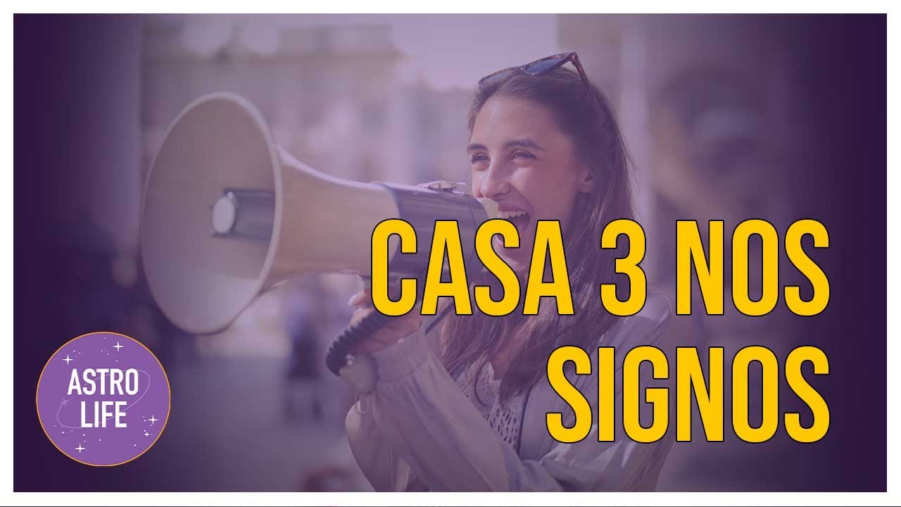 Casa 3 Nos Signos