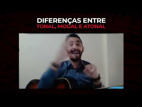 Diferença entre Tonal, Modal e Atonal.