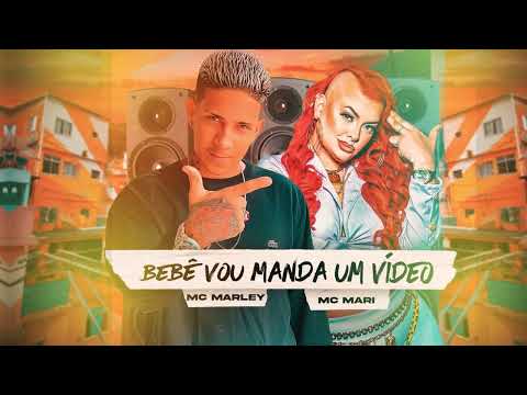 Vou mandar um video - Mc marley e Mc mari