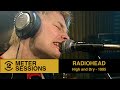 Radiohead  - High and Dry (Live on 2 Meter Sessions, 1995)