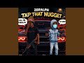 Tap That Nugget Feat Liltkturnt
