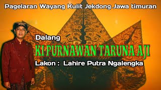Download lagu WAYANG KULIT JAWA TIMURAN (JEKDONG) DALANG KI PURNAWAN TARUNA AJI LAKON LAHIRE PUTRA NGALENGKA mp3 Download lagu WAYANG KULIT JAWA TIMURAN (JEKDONG) DALANG KI PURNAWAN TARUNA AJI LAKON LAHIRE PUTRA NGALENGKA mp3