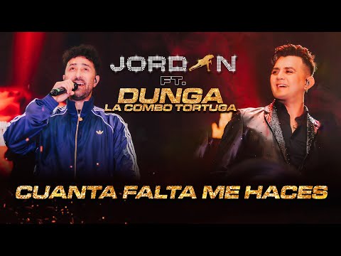 Jordan Feat Dunga La Combo Tortuga / Cuanta Falta Me Haces.