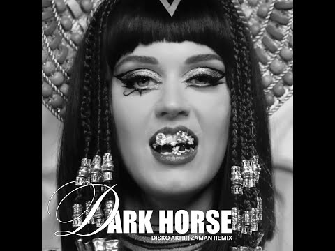 Katy Perry - Dark Horse (Ft. Juicy J) (Disko Akhir Zaman Remix)