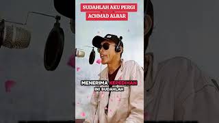 Download lagu SUDAHLAH AKU PERGI - ACHMAD ALBAR #videoshort #akustikpiano mp3