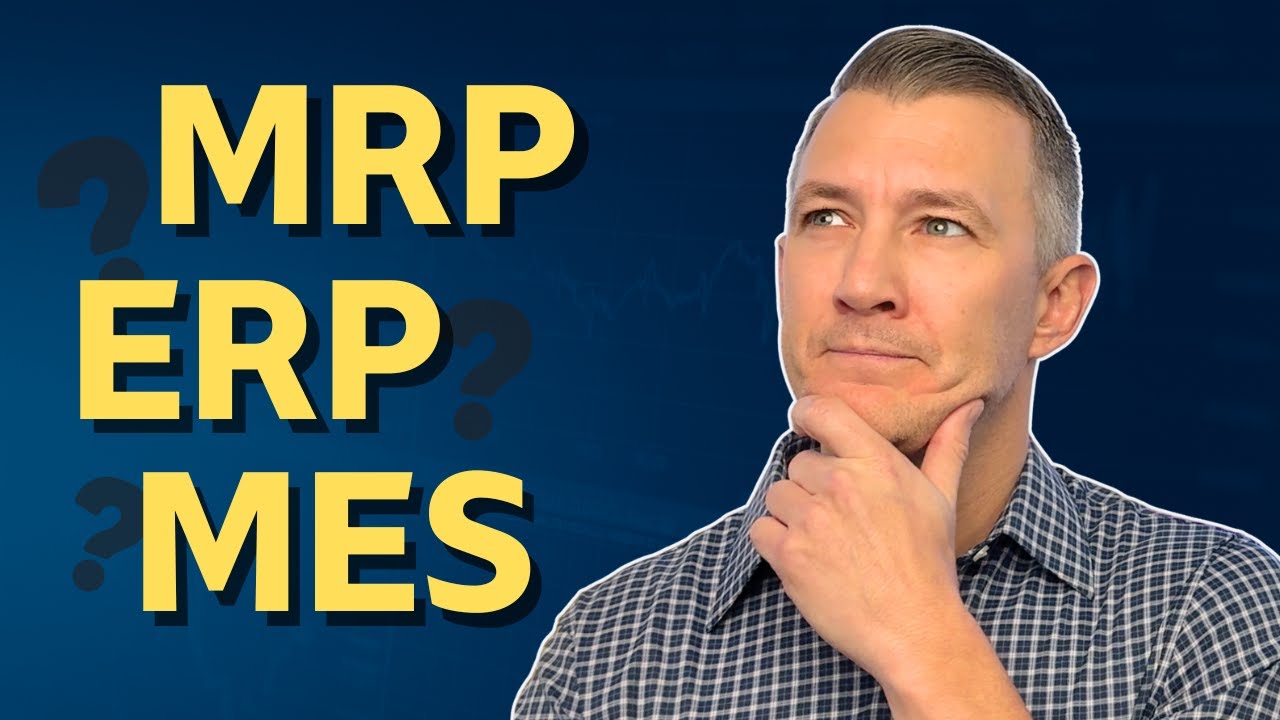 Manufacturing Software Explained: How to Choose MRP, ERP, MES