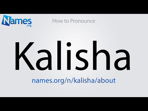 How to Pronounce Kalisha