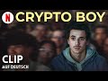 Crypto Boy (Clip) | Trailer auf Deutsch | Netflix