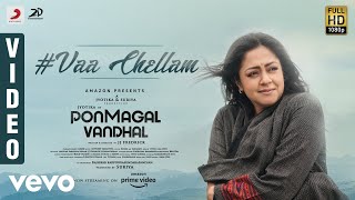 Ponmagal Vandhal - Vaa Chellam Video  Jyotika  Gov