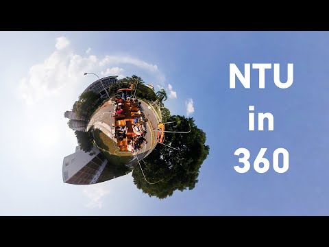 360-degree tour of NTU’s beautiful campus and Gaia