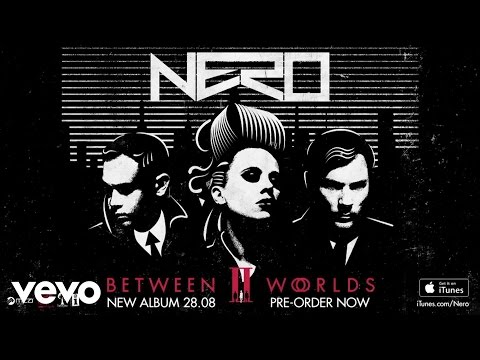 download lagu mp3 mp4 Nero Between 2 Worlds, download lagu Nero Between 2 Worlds gratis, unduh video klip Nero Between 2 Worlds