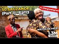 50 SAUZANDE Part 1 Episode 113
