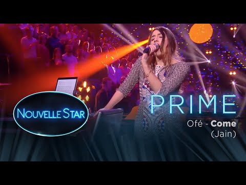 Prime 02 - OFÉ - Come (Jain) - Nouvelle Star 2017