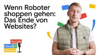 Episode 4: AI Minutes: Wenn Roboter shoppen gehen: Das Ende von Websites?