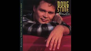 More Love – Doug Stone