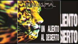 02. Por no estar - Malalma (Álbum Un Aliento al Desierto)