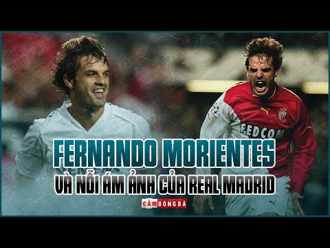 FERNANDO MORIENTES VÀ NỖI ÁM ẢNH CỦA REAL MADRID