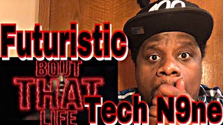 Futuristic -Talk Feat. Tech N9ne x Devvon Terrell (Official Video) Reaction OMG Very Lyrical Rappers