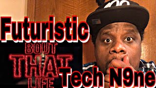 Futuristic -Talk Feat. Tech N9ne x Devvon Terrell (Official Video) Reaction OMG Very Lyrical Rappers