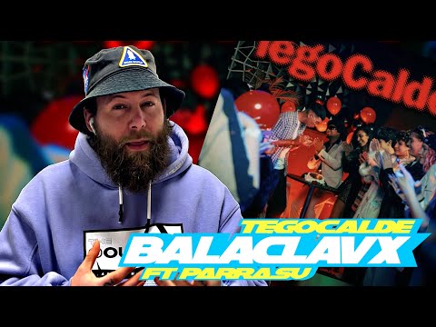 REACCIÓN a BALACLAVX & PARRASU - TEGOCALDE