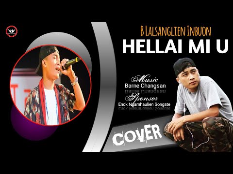 HELLAI MI U || B LALSANGLIEN INBUON || COVER || PAULSIEMLIEN