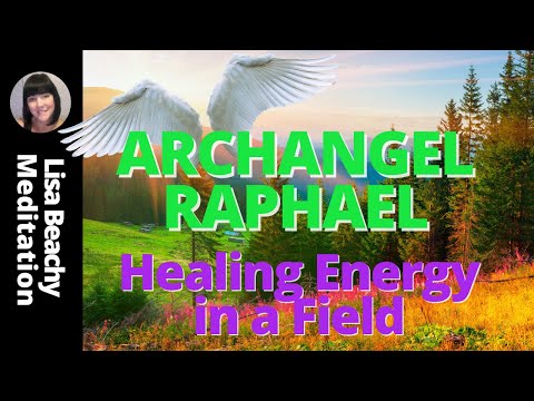 ARCHANGEL RAPHAEL MEDITATION 💚 Healing Energy in a Field