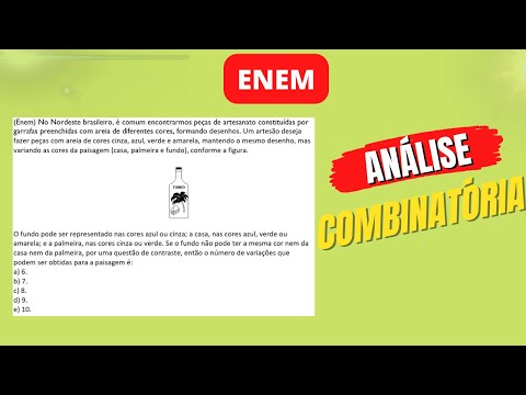 ANÁLISE COMBINATÓRIA: PRINCÍPIO FUNDAMENTAL DA CONTAGEM - (Enem) No Nordeste brasileiro, é comum