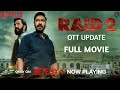 Raid 2 Movie Ott Release Date Raid 2 Full Movie Ajay Devgn Riteish Deshmukh Movie Trending