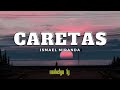 Caretas - Ismael Miranda (LETRA)