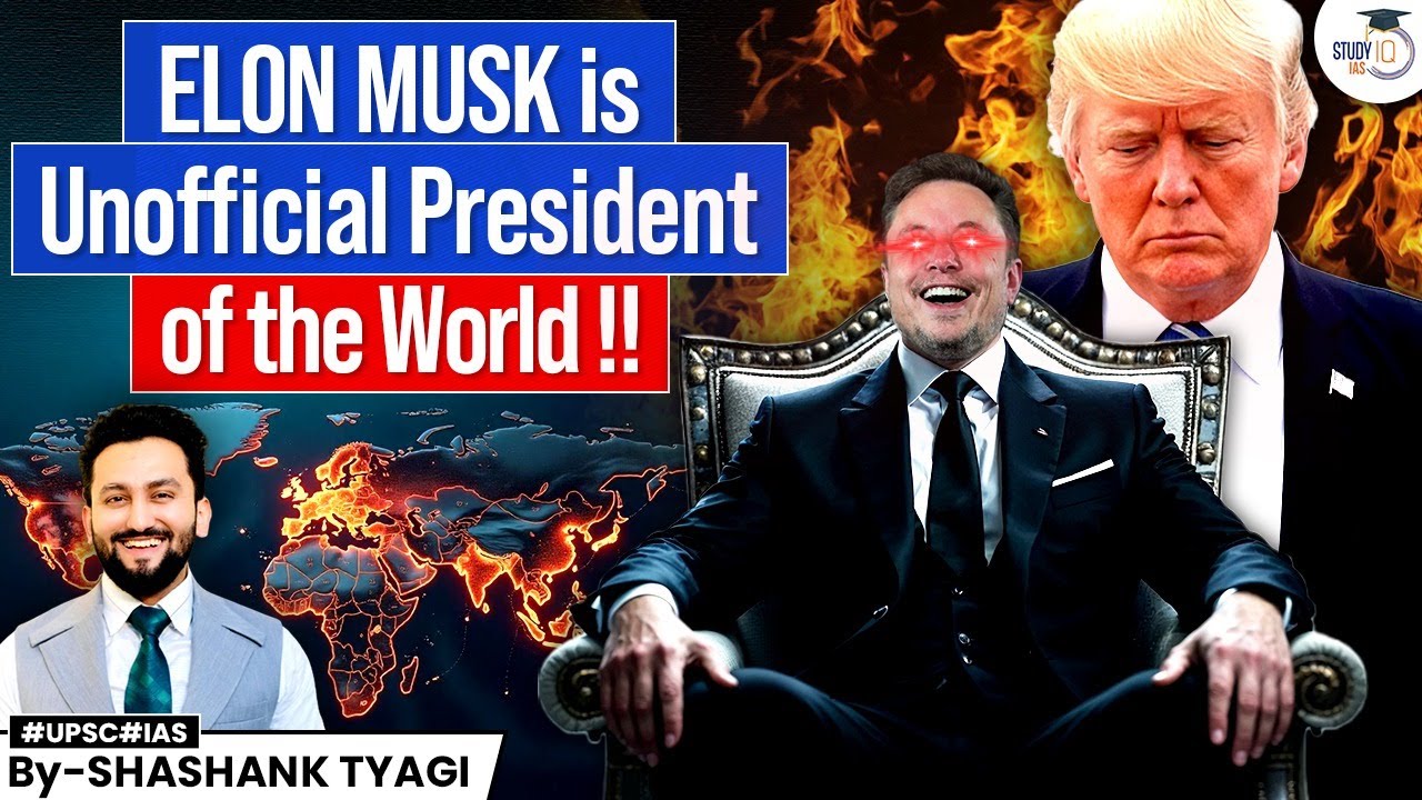 Unofficial Boss? | How Elon Musk is controlling the World? | Geopolitics Simplified | UPSC GS2