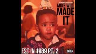 Mike WiLL -- &#39;Fightin Words&#39; (Feat. T.I., Juicy J &amp; Trae Tha Truth)