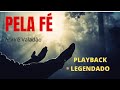 PELA FÉ André Valadão PLAYBACK LEGENDADO