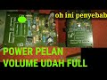Power Amplifier Suara Kecil Meskipun Volume Dah Full