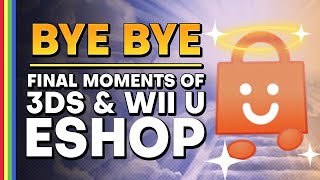 Final Hours of the 3DS & Wii U eShop - Before & After Death