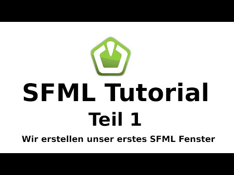 SFML Tutorial -- Ein Fenster erstellen -- Teil 01