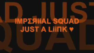 Imperial Squad- Just A Link (LYRICS IN DESCRIPTION!)
