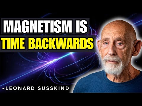 Why Magnets Work | Leonard Susskind