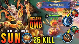26 Kills!! Finally Best Item for Sun Insane Damage!! - Build Top 1 Global Sun ~ MLBB