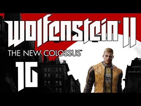 Wolfenstein II: The New Colossus playthrough pt16 - The New Recruits
