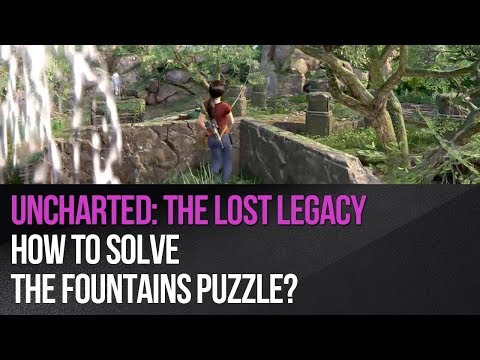 Uncharted: The Lost Legacy - How to solve the fountains puzzle?