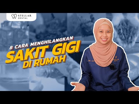 8 Cara Hilangkan Sakit Gigi Di Rumah