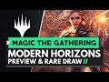 Magic the Gathering Modern Horizons Preview, New Cards & Super Rare Draw