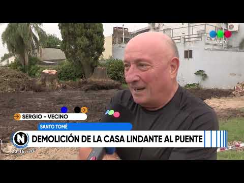 Santo Tomé: demolición de la casa lindante al puente