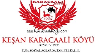 preview picture of video 'KEŞAN KARACAALİ KÖYÜ TANITIMI'