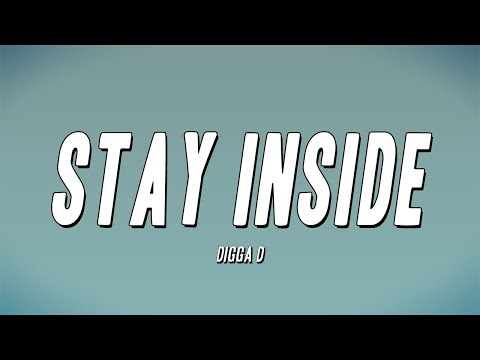 Digga D - Stay Inside (Lyrics)