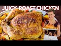 Juicy ROAST CHICKEN RECIPE How To Cook A Whole Chicken