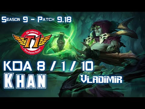 SKT T1 Khan VLADIMIR vs JAYCE Top - Patch 9.18 KR Ranked