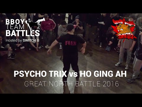 Psycho Trix vs Ho Ging Ah // Great North Bboy Battle