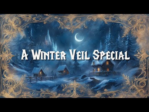 The Feast of Winter Veil  |  The Chronicles of Azeroth